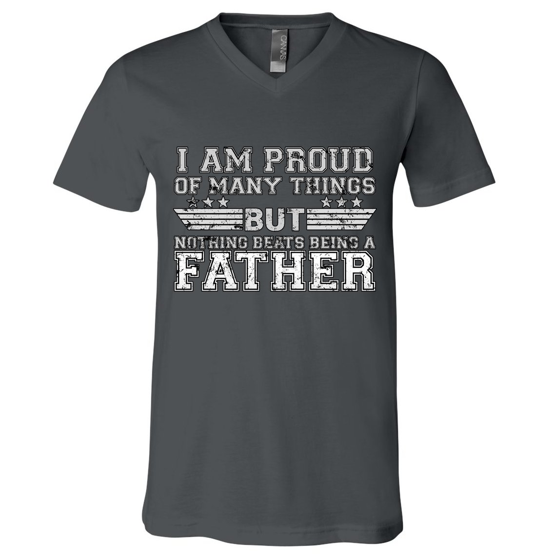 Proud Of Many Things Nothing Beats Being A Father V-Neck T-Shirt