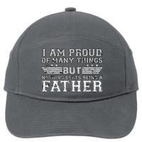 Proud Of Many Things Nothing Beats Being A Father 7-Panel Snapback Hat