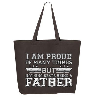 Proud Of Many Things Nothing Beats Being A Father 25L Jumbo Tote