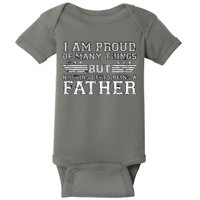 Proud Of Many Things Nothing Beats Being A Father Baby Bodysuit