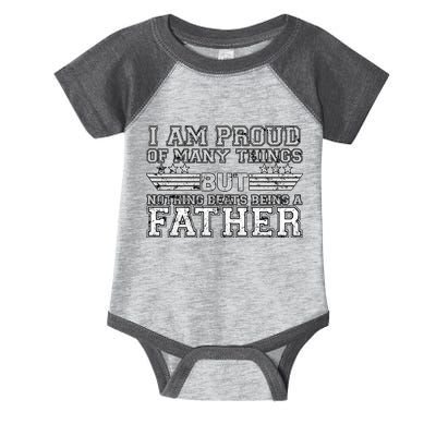 Proud Of Many Things Nothing Beats Being A Father Infant Baby Jersey Bodysuit