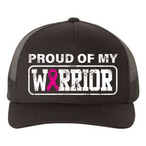 Proud Of My Warrior Breast Cancer Yupoong Adult 5-Panel Trucker Hat