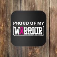 Proud Of My Warrior Breast Cancer Coaster