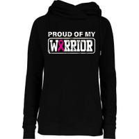 Proud Of My Warrior Breast Cancer Womens Funnel Neck Pullover Hood