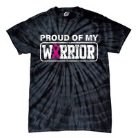 Proud Of My Warrior Breast Cancer Tie-Dye T-Shirt