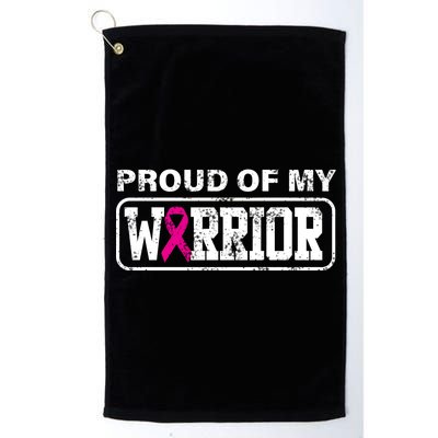 Proud Of My Warrior Breast Cancer Platinum Collection Golf Towel