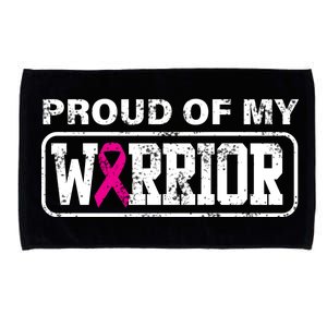 Proud Of My Warrior Breast Cancer Microfiber Hand Towel