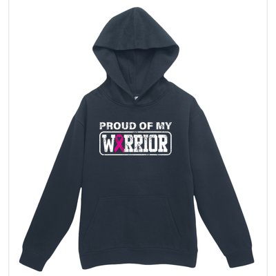 Proud Of My Warrior Breast Cancer Urban Pullover Hoodie