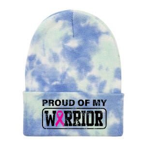 Proud Of My Warrior Breast Cancer Tie Dye 12in Knit Beanie