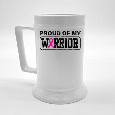 Proud Of My Warrior Breast Cancer Beer Stein