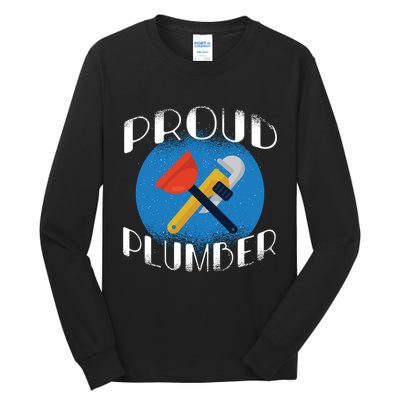 Proud Plumber Tall Long Sleeve T-Shirt
