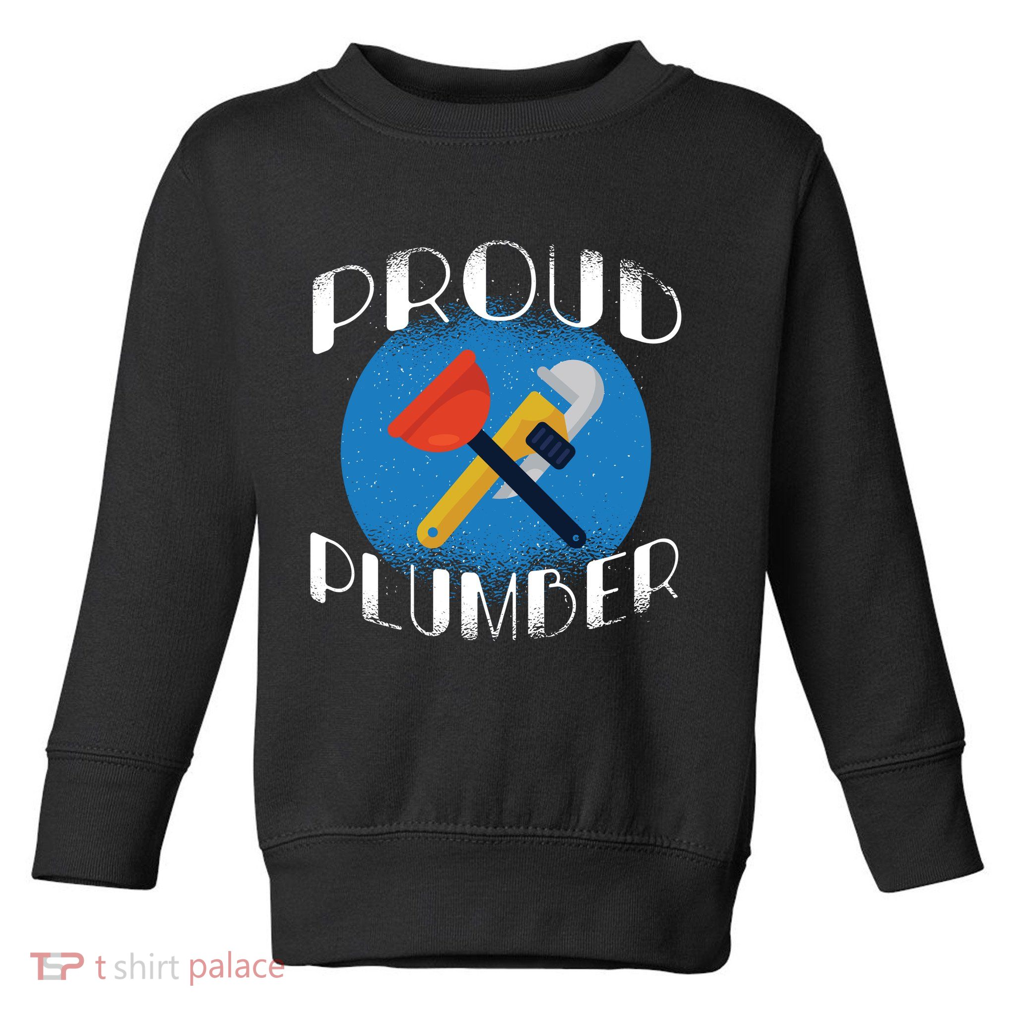 Proud Plumber Toddler Sweatshirt