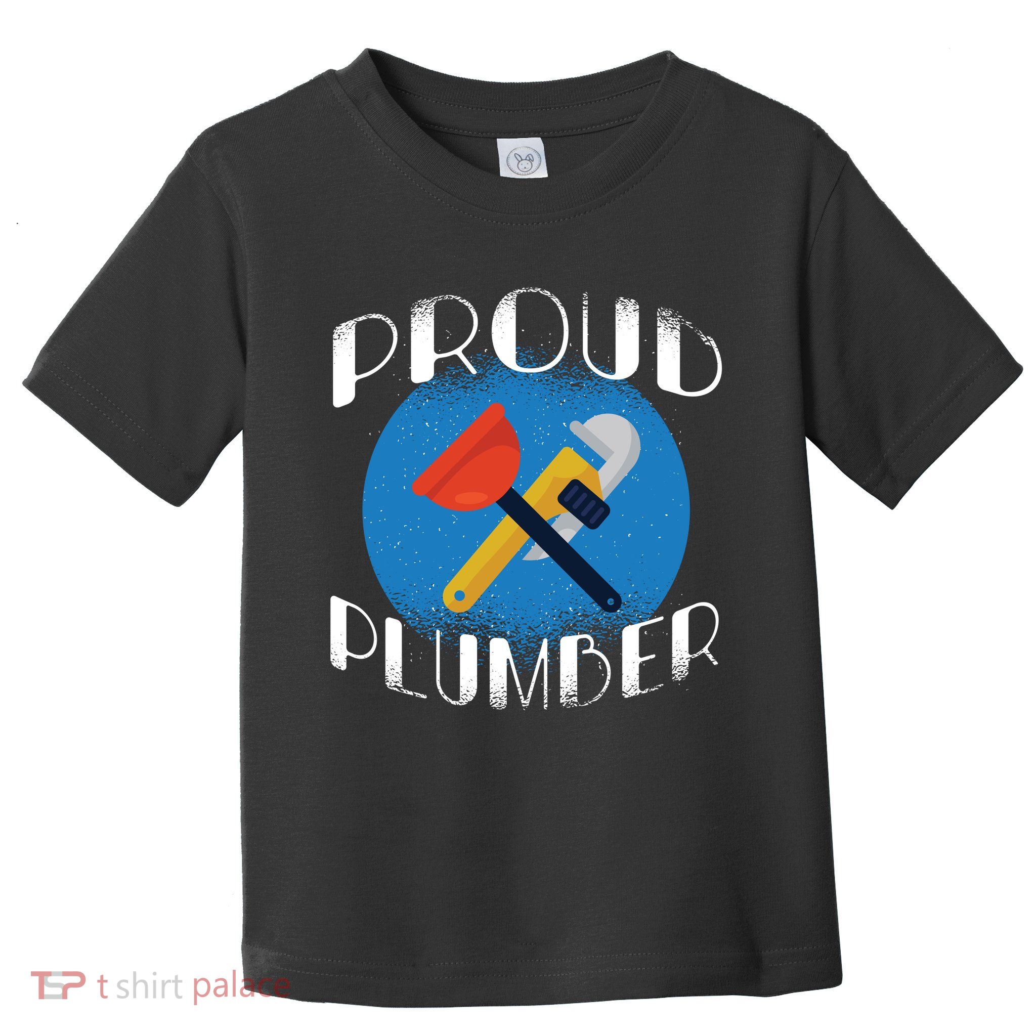 Proud Plumber Toddler T-Shirt