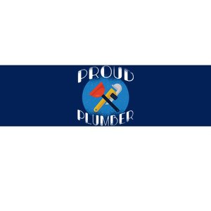 Proud Plumber Bumper Sticker