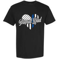 Proud Police Dad Blue Thin Line Garment-Dyed Heavyweight T-Shirt