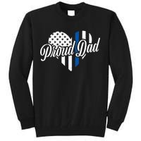 Proud Police Dad Blue Thin Line Tall Sweatshirt