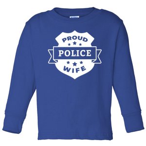 Proud Police Wife Toddler Long Sleeve Shirt