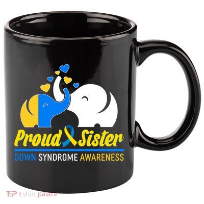 Proud Sister Down Syndrome Awareness Elephants 11oz C Handle Ceramic Mug