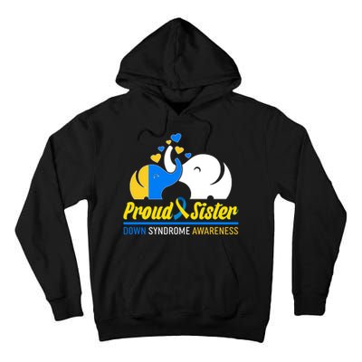 Proud Sister Down Syndrome Awareness Elephants Tall Hoodie