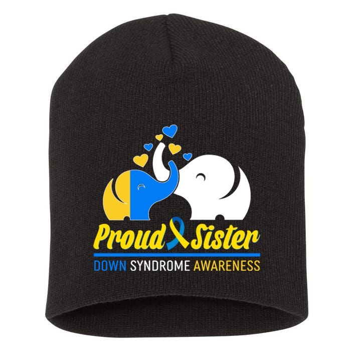 Proud Sister Down Syndrome Awareness Elephants Short Acrylic Beanie