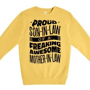 Proud Son-In-Law Of A Freaking Awesome Mother In Law Premium Crewneck Sweatshirt