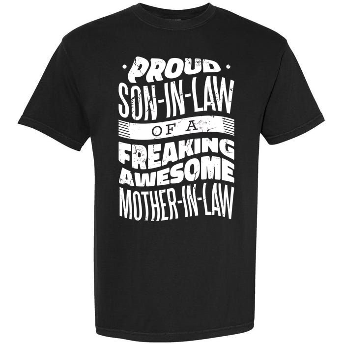 Proud Son-In-Law Of A Freaking Awesome Mother In Law Garment-Dyed Heavyweight T-Shirt