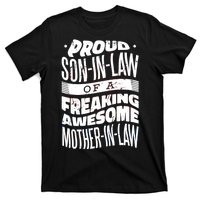 Proud Son-In-Law Of A Freaking Awesome Mother In Law T-Shirt