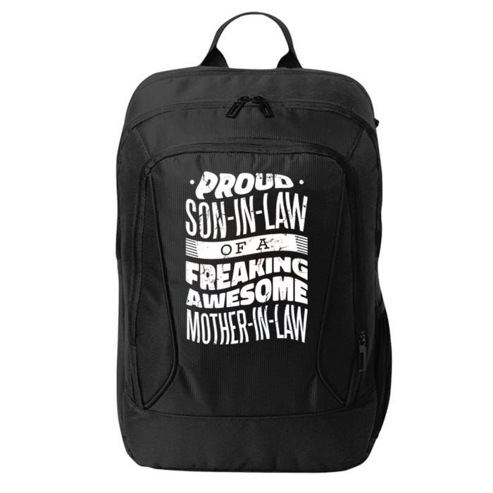 Proud Son-In-Law Of A Freaking Awesome Mother In Law City Backpack