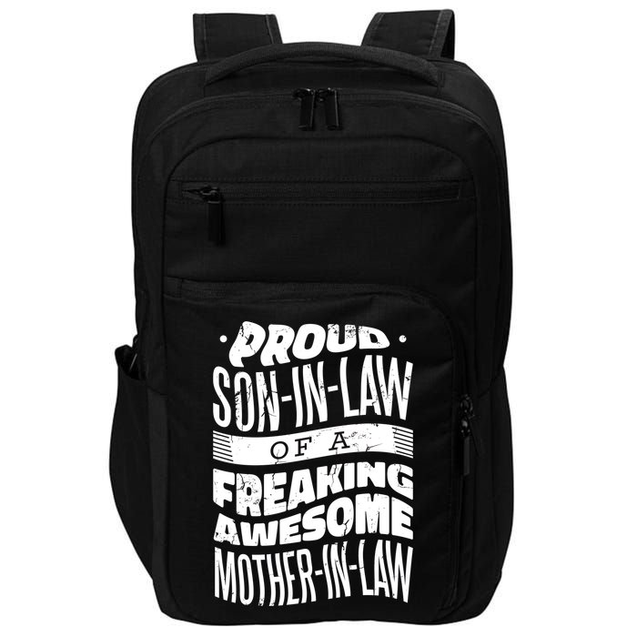 Proud Son-In-Law Of A Freaking Awesome Mother In Law Impact Tech Backpack