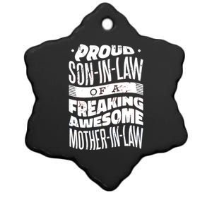 Proud Son-In-Law Of A Freaking Awesome Mother In Law Ceramic Star Ornament