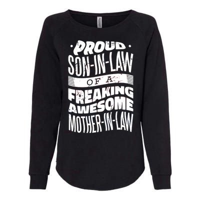 Proud Son-In-Law Of A Freaking Awesome Mother In Law Womens California Wash Sweatshirt