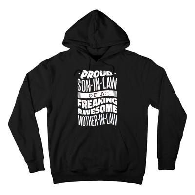 Proud Son-In-Law Of A Freaking Awesome Mother In Law Tall Hoodie