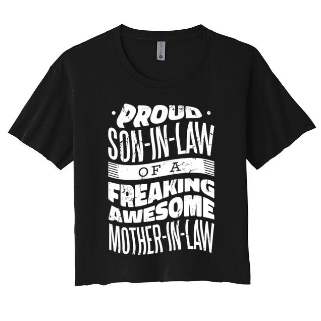 Proud Son-In-Law Of A Freaking Awesome Mother In Law Crop Top