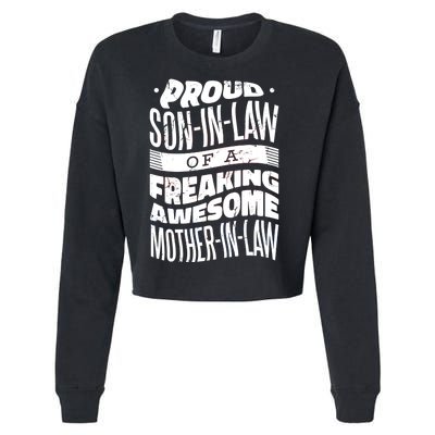 Proud Son-In-Law Of A Freaking Awesome Mother In Law Cropped Pullover Crew