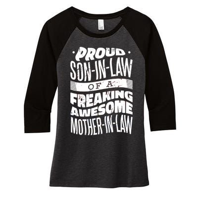 Proud Son-In-Law Of A Freaking Awesome Mother In Law Women's Tri-Blend 3/4-Sleeve Raglan Shirt