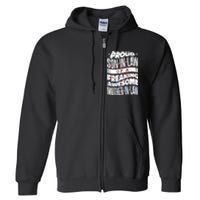 Proud Son-In-Law Of A Freaking Awesome Mother In Law Full Zip Hoodie