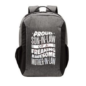 Proud Son-In-Law Of A Freaking Awesome Mother In Law Vector Backpack