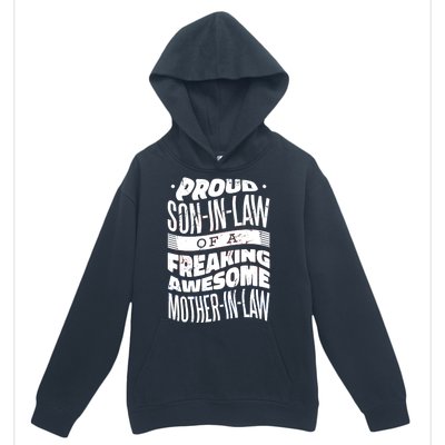 Proud Son-In-Law Of A Freaking Awesome Mother In Law Urban Pullover Hoodie