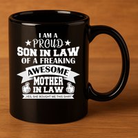 Proud Son In Law Of An Awesome Mother in Law 11oz C Handle Ceramic Mug