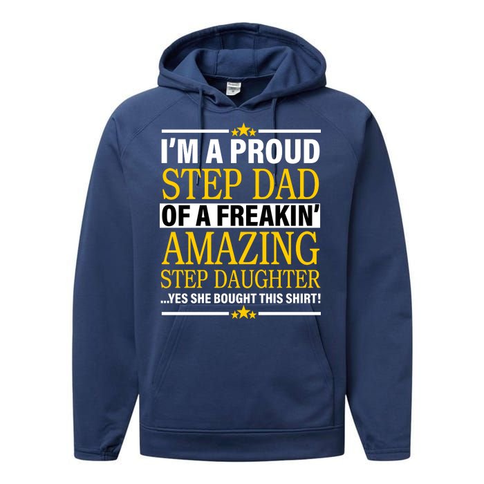 Proud Step Dad Of An Amazing Step Daughter Performance Fleece Hoodie