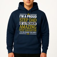 Proud Step Dad Of An Amazing Step Daughter Hoodie