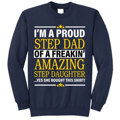 Proud Step Dad Of An Amazing Step Daughter Sweatshirt
