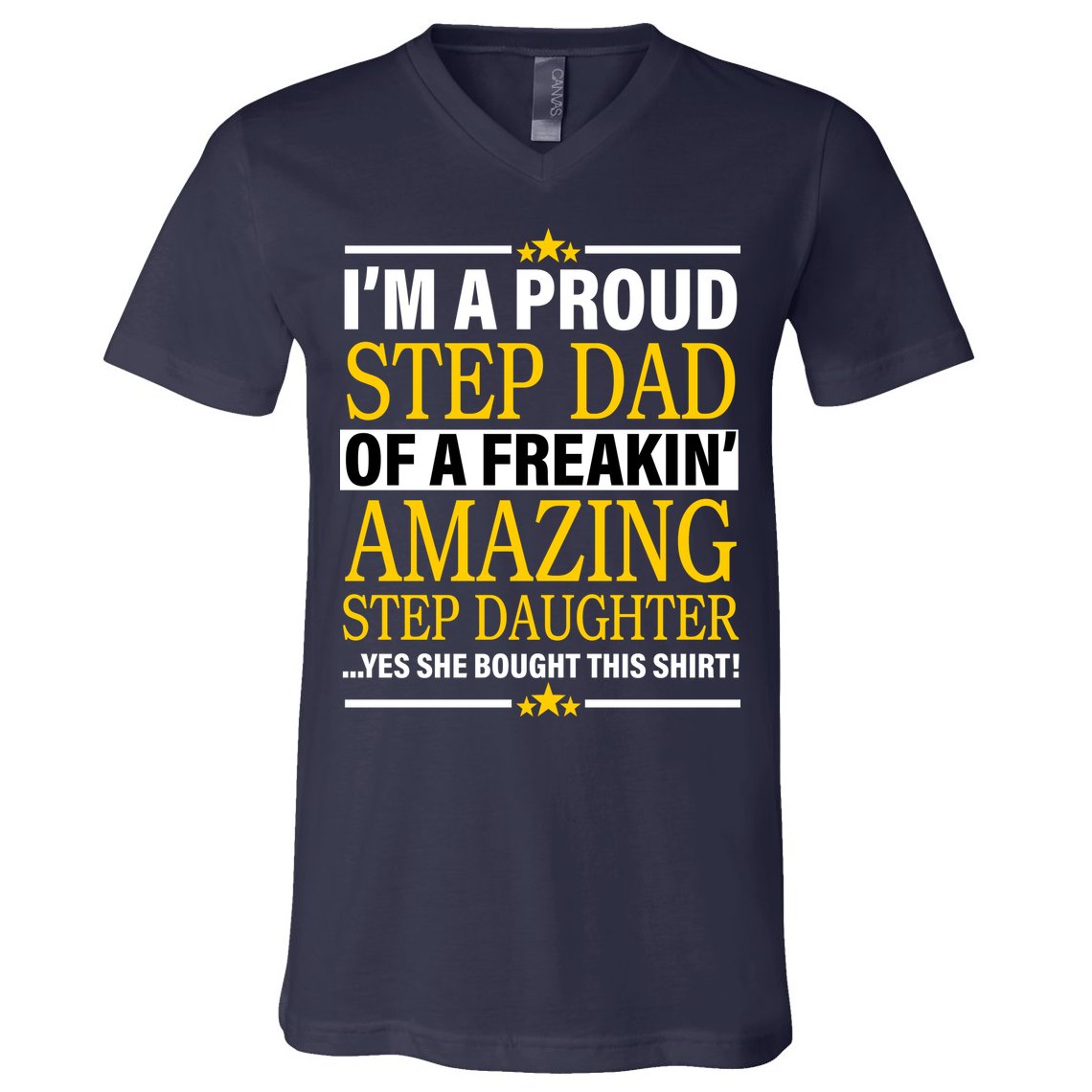 Proud Step Dad Of An Amazing Step Daughter V-Neck T-Shirt