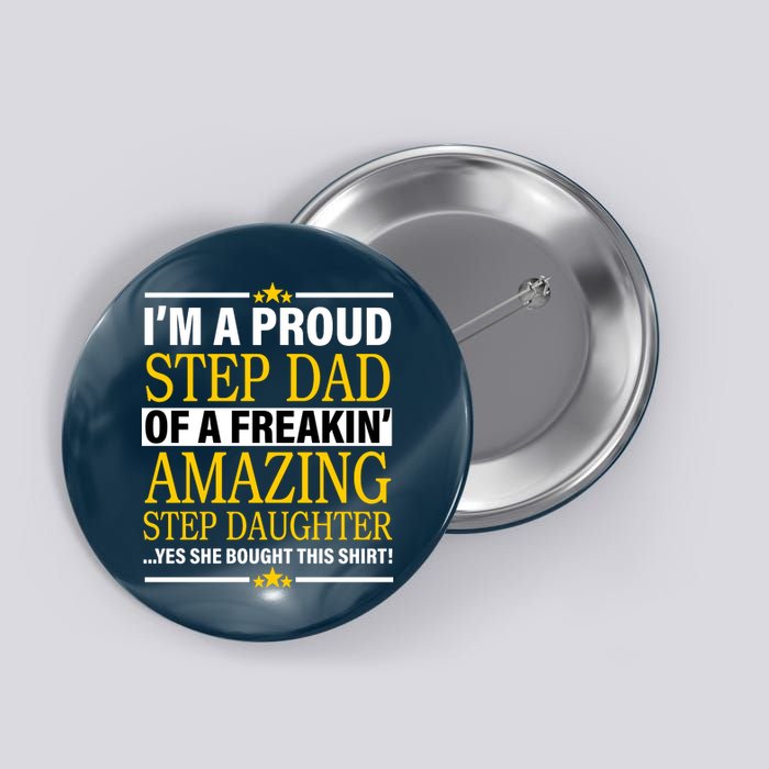 Proud Step Dad Of An Amazing Step Daughter Button