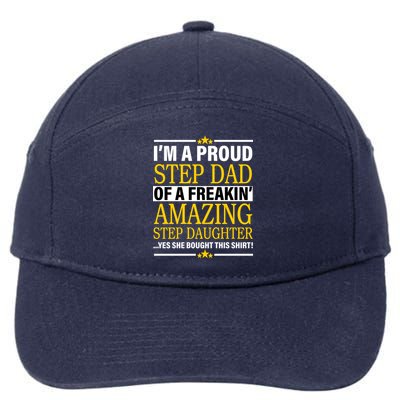 Proud Step Dad Of An Amazing Step Daughter 7-Panel Snapback Hat