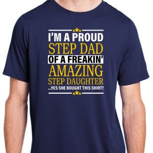 Proud Step Dad Of An Amazing Step Daughter Adult ChromaSoft Performance T-Shirt