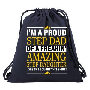 Proud Step Dad Of An Amazing Step Daughter Drawstring Bag