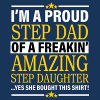 Proud Step Dad Of An Amazing Step Daughter Drawstring Bag