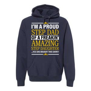 Proud Step Dad Of An Amazing Step Daughter Premium Hoodie