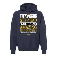 Proud Step Dad Of An Amazing Step Daughter Premium Hoodie